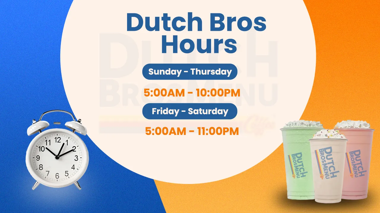 Dutch Bros Hours