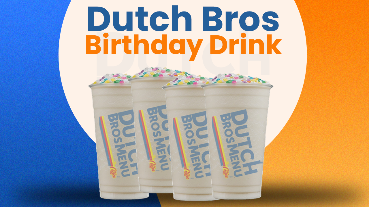 Dutch Bros Birthday Drinks